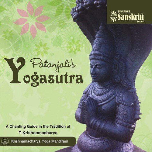 Patanjali's Yogasutra (A Chanting Guide in the Tradition of T. Krishnamacharya)