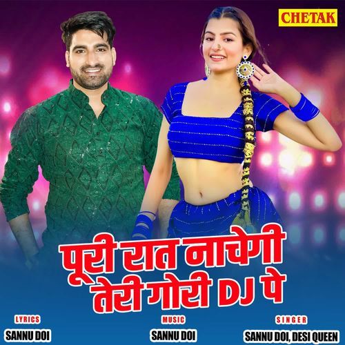 Poori Raat Nachegi Teri Gori Dj Pe