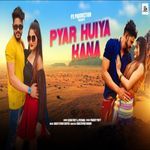 Pyar Huiya Kana