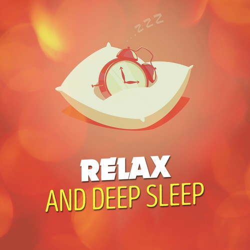 Relax and Deep Sleep