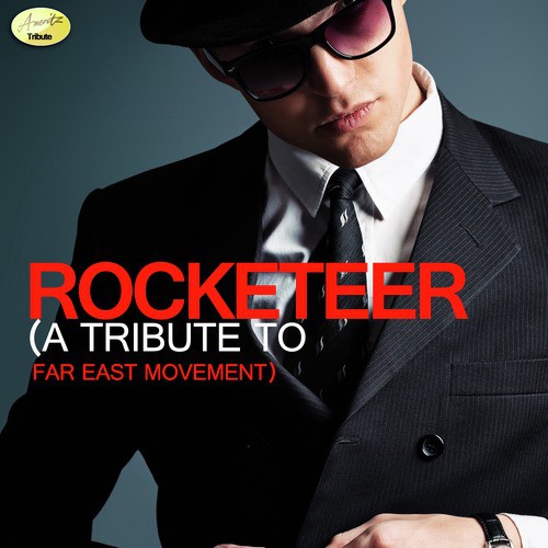 Rocketeer - A Tribute to Far East Movement