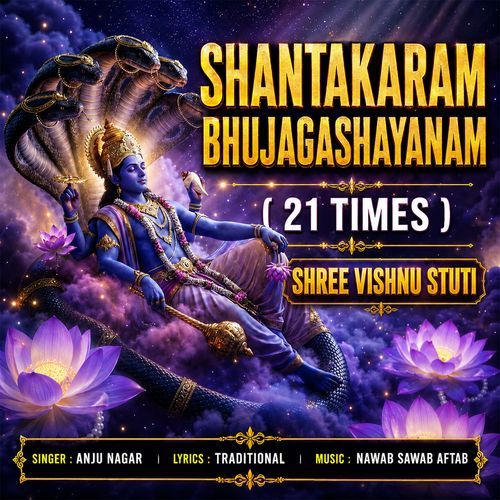 SHANTAKARAM BHUJAGASHAYANAM ( 21 TIMES )