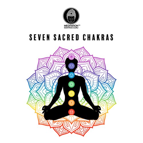 Seven Sacred Chakras - Connect Your Physical Self with Your Mental, Spiritual and Emotional Side_poster_image