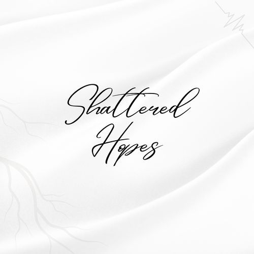 Shattered Hopes