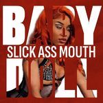 Slick Ass Mouth