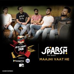 Sparsh The Band - Maajhi Vaat He-HwYFbjVIbgI