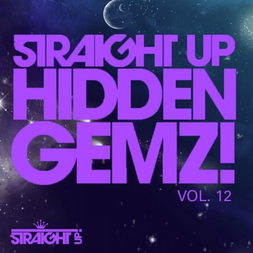 Straight Up Hidden Gemz! Vol. 12