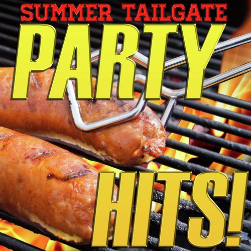 Summer Tailgate Party Hits!