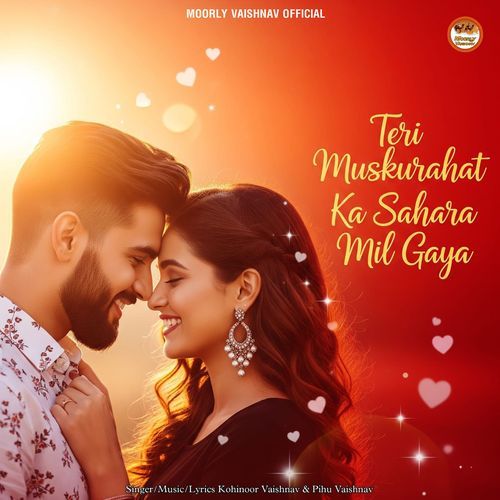 Teri Muskurahat Ka Sahara Mil Gya