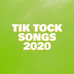 Tik Tock Songs 2020