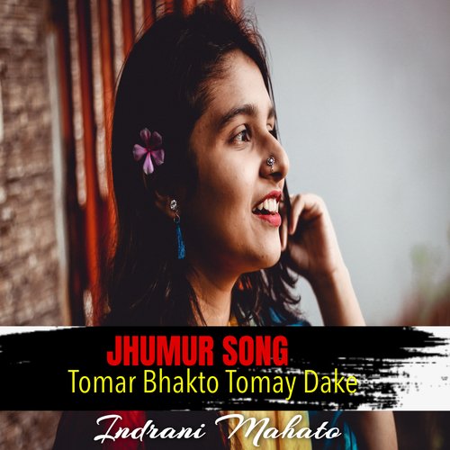 Tomar Bhakto Tomay Dake (Jhumur Song)