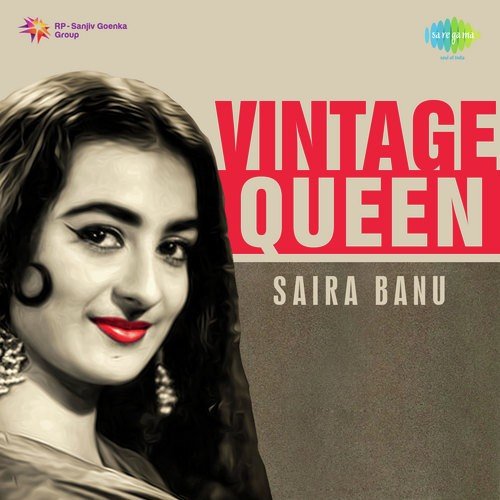 Vintage Queen: Saira Banu