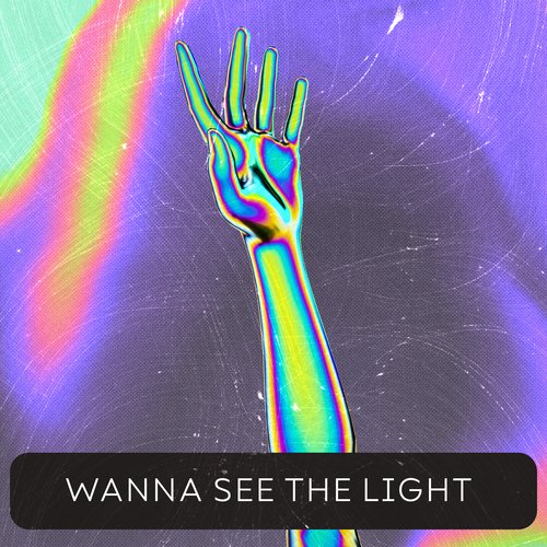 Wanna See the Light_poster_image