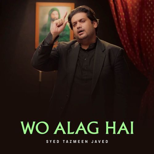 Wo Alag Hai