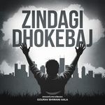 Zindagi Dhokebaj