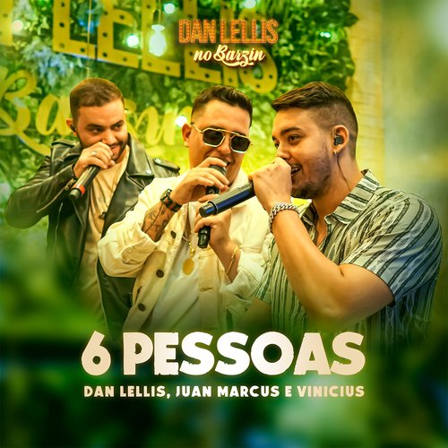 6 Pessoas (Dan Lellis no Barzin, Ao Vivo)_poster_image