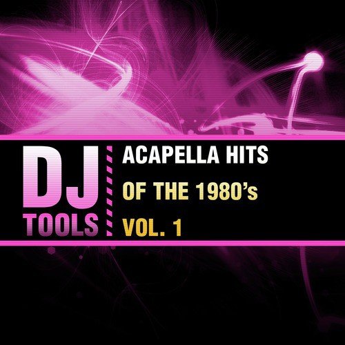 Acapella Hits of the 1980's, Vol. 1