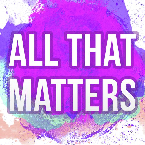 All That Matters (Originally Performed by Justin Bieber) (Karaoke Version)