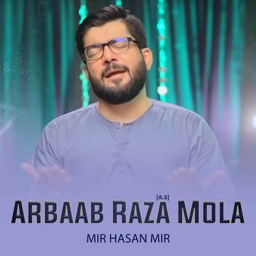 Arbaab Raza (A.S) Mola