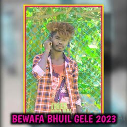 BEWAFA BHUIL GELE 2023-Ag8nYRFgXmk