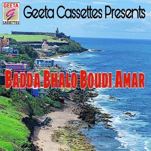 Badda Bhalo Boudi Amar