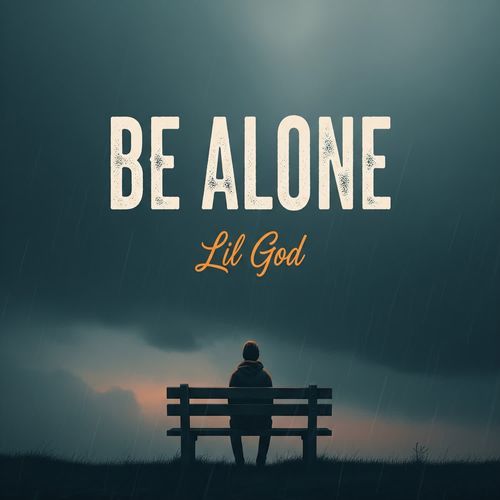 Be Alone