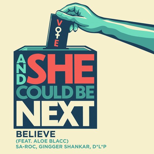 Believe (feat. Aloe Blacc) [From And She Could Be Next]_poster_image