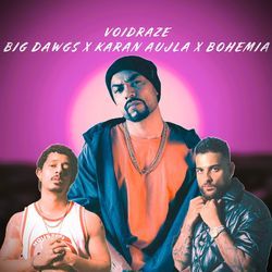 Big Dawgs x Karan Aujla x Bohemia-GDkgWBBpeVQ