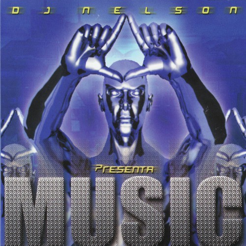 DJ Nelson Presenta: Music