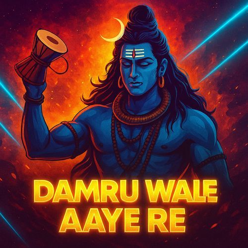 Damru Wale Aaye Re