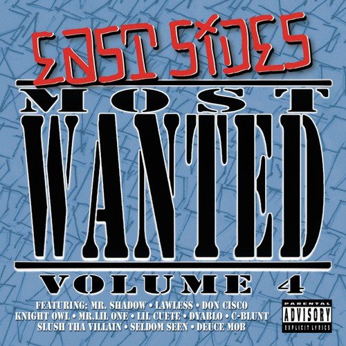 East Sides Most Wanted Volume Four