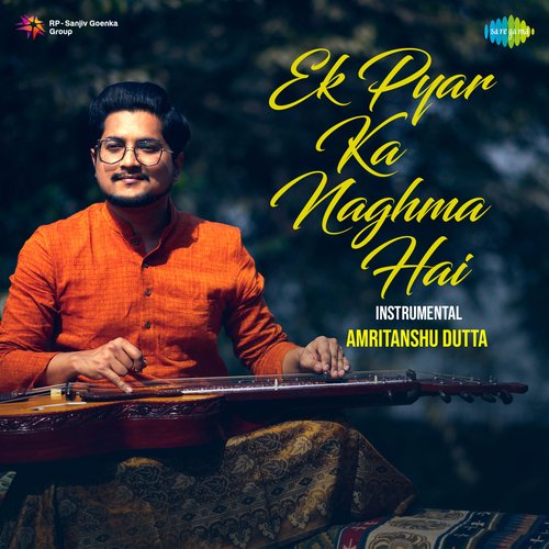 Ek Pyar Ka Naghma Hai - Instrumental