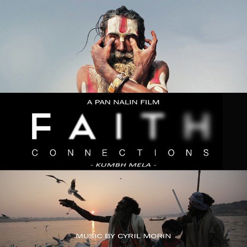 Faith Connections (Kumbh Mela) [Original Motion Picture Soundtrack]