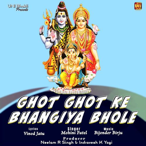 Ghot Ghot Ke Bhangiya Bhole