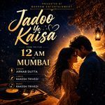 Jadoo Ye Kaisa (From "12 AM In Mumbai")