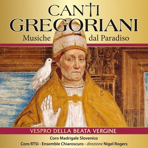 La Musica di Pasqua: I Canti Gregoriani,  Il Vespro della Beata Vergine