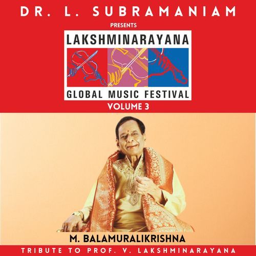 Lakshminarayana Global Music Festival Volume 3