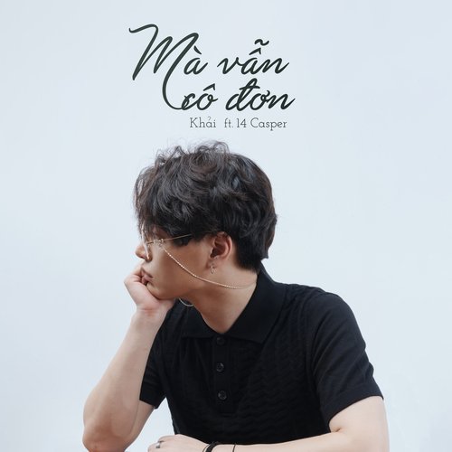 Mà Vẫn Cô Đơn (feat. 14 Casper)_poster_image