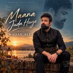 Maana Juda Huye
