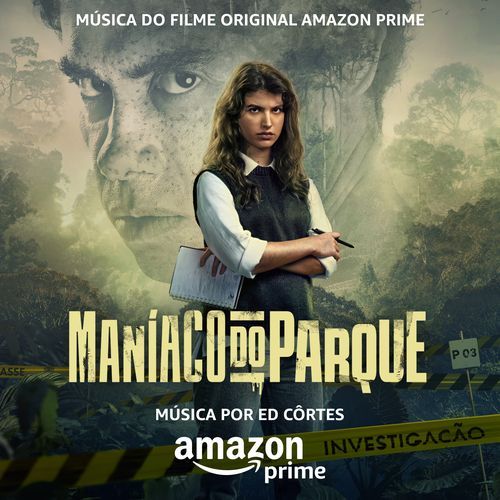 Maníaco do Parque (Música do Filme Original Amazon Prime)_poster_image