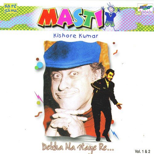 Masti - Kishore - Dekha Na Haye Re - Vol 1