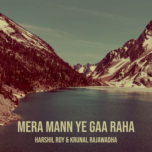 Mera Mann Ye Gaa Raha