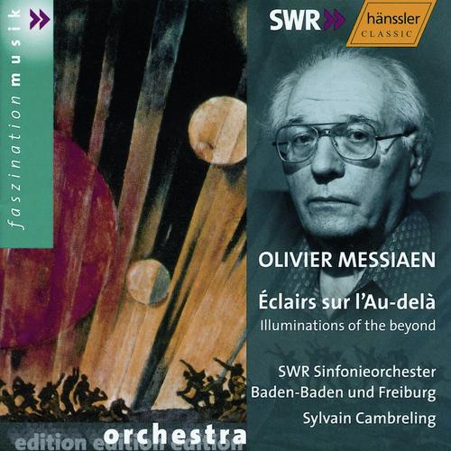 Messiaen: Eclairs Sur L'Au-Dela (Illuminations of the Beyond)