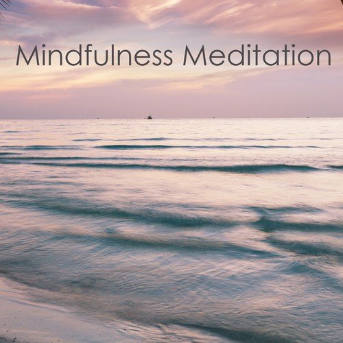 Mindfulness Meditation – Vipassana Healing Music for Mindfulness & Awareness