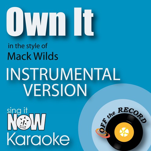 Own It (In the Style of Mack Wilds) [Instrumental Karaoke Version]