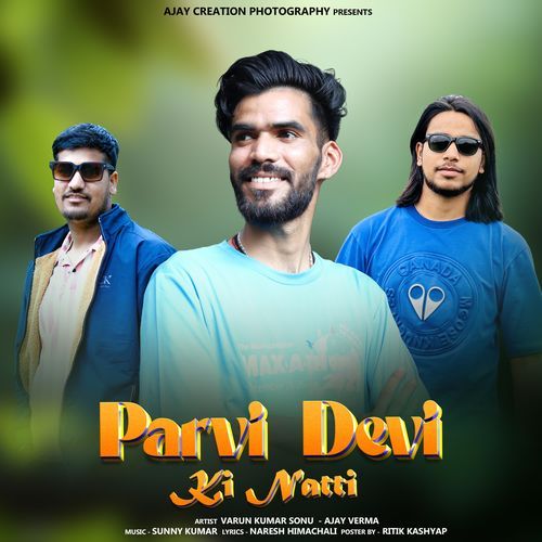 Parvi Devi Ki Natti