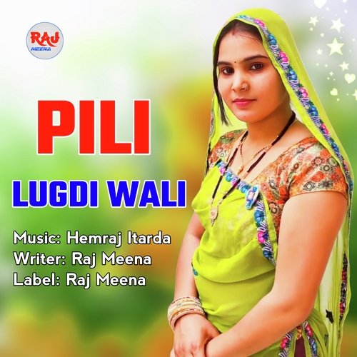 Pili Lugdi Wali (MeenaWati Rasiya)