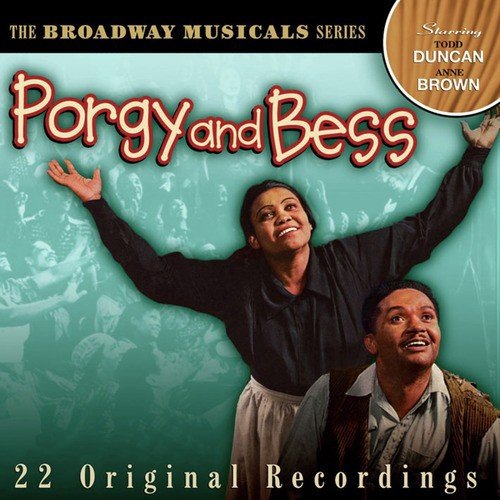 Porgy and Bess: The Broadway Musicals Series (Original Broadway Cast)