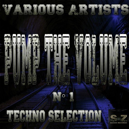 Pump the Volume No. 1: Techno Selection