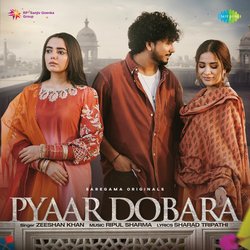 Pyaar Dobara-SC0EZTBUeX8